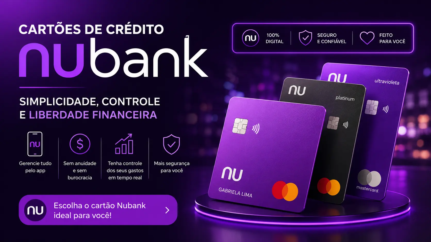 Cartões de Crédito Nubank: Guia para Destravar Limites Altos e Ativar o Ultravioleta em 2026