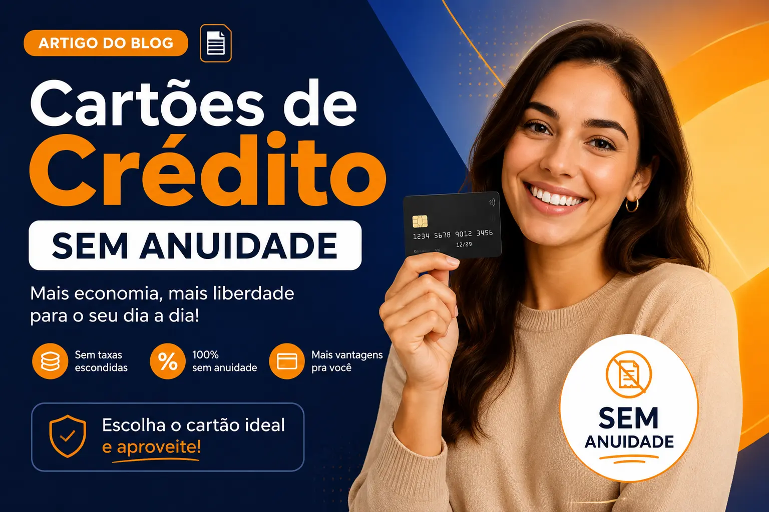 Cartões de Crédito Sem Anuidade em 2026: Os Melhores com Limite Alto, Cashback e Milhas